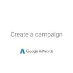 Get Started with Google AdWords: Create a Campaign