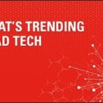 What’s trending in ad tech