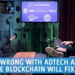 What’s wrong with adtech and how the blockchain could fix it