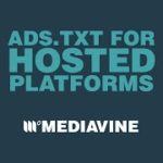 Ads.txt for Hosted Platforms | Go For Teal