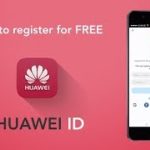 Huawei ID – How to Register