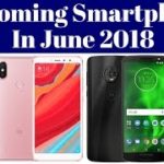 Top 7 Upcoming Smartphones Launching In June 2018 | ADTech