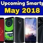 Top 10 Upcoming Smartphones Launching In May 2018 | ADTech