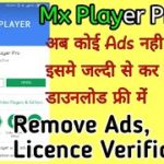 Mx Player Pro Remove Ads | इसमे ना कोई Ads ना licence verification मिलेगा | By Technical Pawan