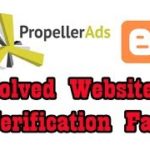 How to Solved blogger website verification fail on propellerads