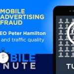 Mobile Minute 4: Mobile advertising fraud: Peter Hamilton on fraud and traffic quality