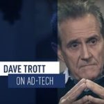 DAVE TROTT on Ad-Tech