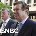 Manafort Trial At Light Speed While Trump Changes His Tune On Russian Collusion | Deadline | MSNBC