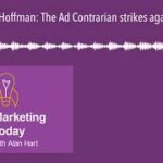 70: Bob Hoffman: The Ad Contrarian strikes again