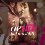 Ae Dil Hai Mushkil